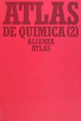 Couverture du produit · Atlas de química. 2. Química orgánica y polímeros (Alianza Atlas (Aat))