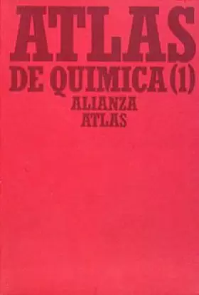 Couverture du produit · Atlas de química. 1. Química general e inorgánica (Alianza Atlas (Aat))