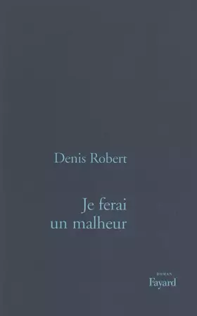 Couverture du produit · Je ferai un malheur