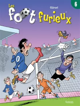Couverture du produit · Les foot furieux, Tome 6 :