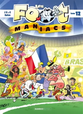 Couverture du produit · Les Footmaniacs - tome 12
