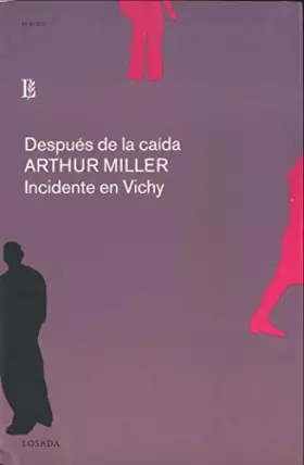 Couverture du produit · Despues De LA Caida / Incidente En Vichy (Teatro) (Spanish Edition)