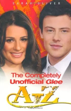 Couverture du produit · The Completely Unofficial Glee A-Z