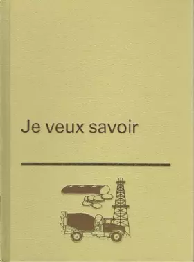 Couverture du produit · Je veux savoir tome 8 comment on fabrique les choses