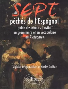 Couverture du produit · 7 péchés de l'espagnol : Guide des erreurs à éviter en grammaire et en vocabulaire en 7 chapitres
