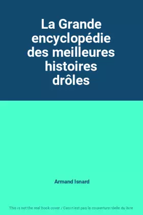 Couverture du produit · La Grande encyclopédie des meilleures histoires drôles