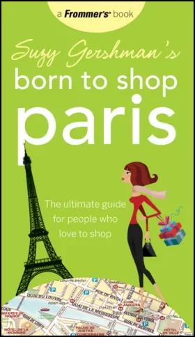 Couverture du produit · Suzy Gershman's Born to Shop Paris: The Ultimate Guide for People Who Love to Shop