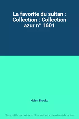 Couverture du produit · La favorite du sultan : Collection : Collection azur n° 1601