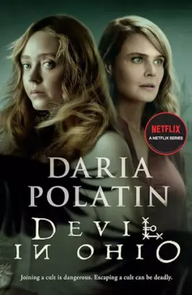 Couverture du produit · Devil in Ohio: The Haunting Thriller Behind the Hit Netflix TV Series Based on True Events