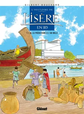 Couverture du produit · Histoire de l'Isère en BD, tome 1 : La préhistoire