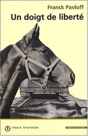 Couverture du produit · Un doigt de liberté