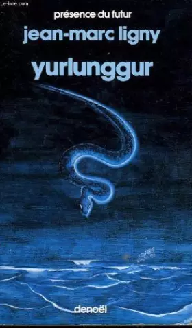 Couverture du produit · Yurlunggur. collection presence du futur n° 439.