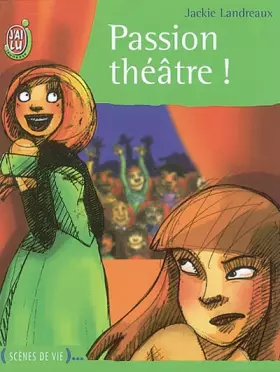 Couverture du produit · Passion théâtre !