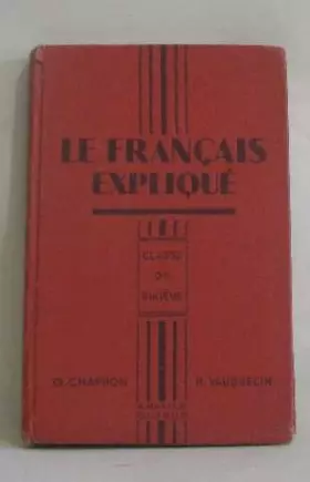 Couverture du produit · Le français expliqué classe de sixième