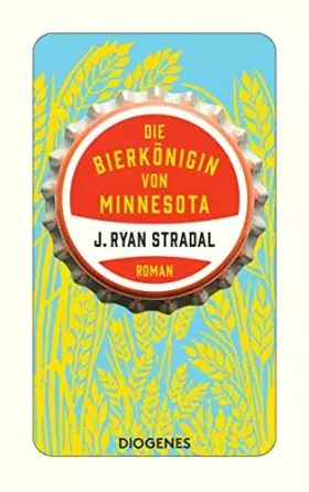 Couverture du produit · Die Bierkönigin von Minnesota (detebe)