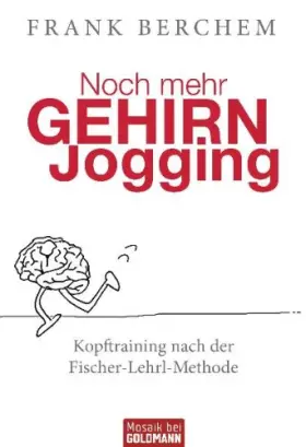 Couverture du produit · Noch mehr Gehirnjogging: Kopftraining nach der Fischer-Lehrl-Methode