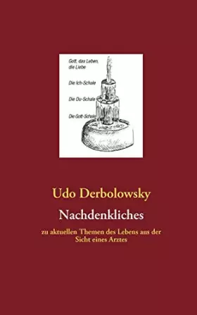 Couverture du produit · Nachdenkliches: zu aktuellen Themen des Lebens aus der Sicht eines Arztes und christlichen Psychotherapeuten