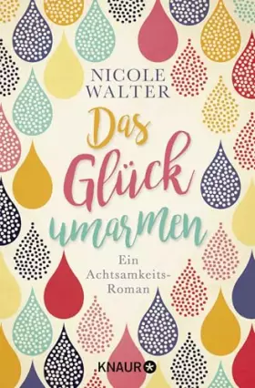 Couverture du produit · Das Glück umarmen: Ein Achtsamkeits-Roman