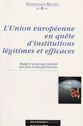 Couverture du produit · L'Union européenne en quête d'institutions légitimes et efficaces : Rapport du groupe de réflexion sur la réforme des instituti