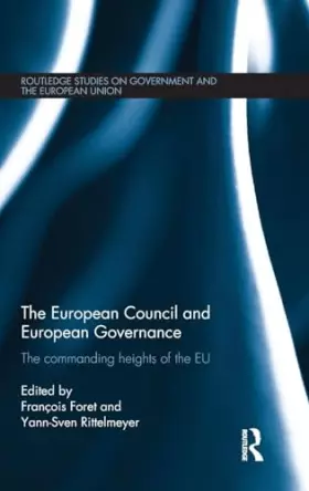 Couverture du produit · The European Council and European Governance (Routledge Studies on Government and the European Union)