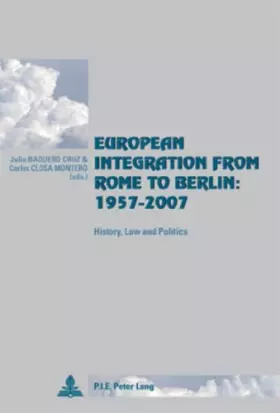 Couverture du produit · European Integration from Rome to Berlin: 1957-2007: History, Law and Politics: 39
