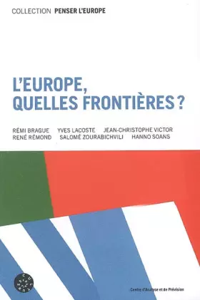 Couverture du produit · L'Europe : quelles frontières ?: Edition bilingue français-anglais