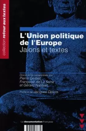 Couverture du produit · L'UNION POLITIQUE DE L'EUROPE. Jalons et textes