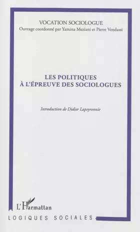 Couverture du produit · Les politiques à l'épreuve des sociologues