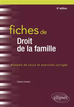 Couverture du produit · Fiches de droit de la famille - 6e édition