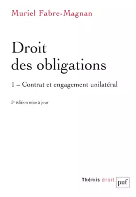 Couverture du produit · Droit des obligations: Tome 1, Contrat et engagement unilatéral