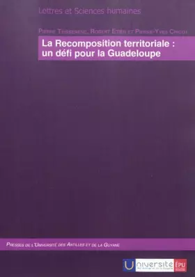 Couverture du produit · La Recomposition territoriale : un défi pour la Guadeloupe