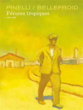Couverture du produit · Féroces tropiques - tome 1 - Féroces tropiques (éd normale)