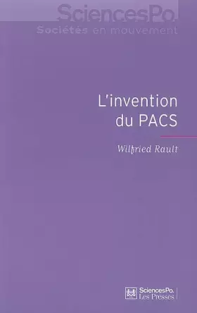 Couverture du produit · L'invention du PACS : Pratiques et symboliques d'une nouvelle forme d'union
