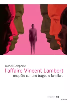 Couverture du produit · L'affaire Vincent Lambert: Enquête sur une tragédie familiale