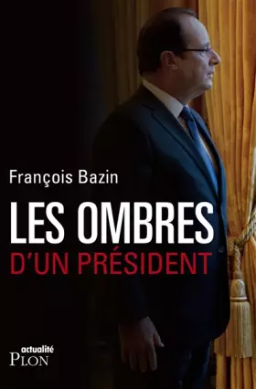 Couverture du produit · Les ombres d'un Président