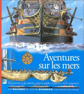 Couverture du produit · Aventures sur les mers : Des navires et des marins, pour la pêche, la guerre, ou le commerc