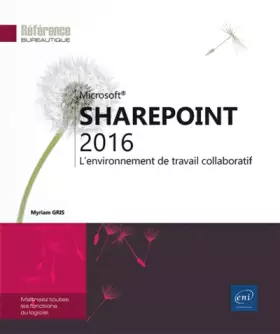 Couverture du produit · SharePoint 2016 - L'environnement de travail collaboratif