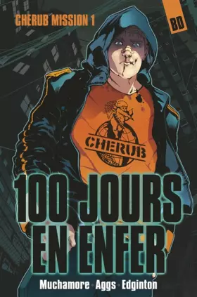 Couverture du produit · Cherub - Mission 1 : 100 jours en enfer: NOUVELLE EDITION
