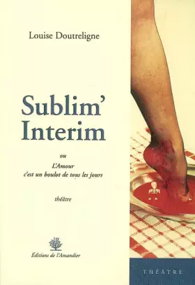 Couverture du produit · Sublim'Interim : Ou L'Amour, c'est un boulot de tous les jours