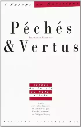 Couverture du produit · Péchés et Vertus : Scènes de la vie du XIIIe siècle