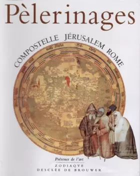 Couverture du produit · Pèlerinages: Compostelle, Jérusalem, Rome