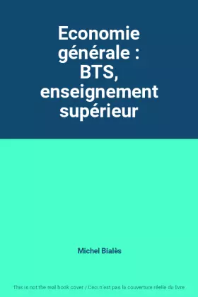Couverture du produit · Economie générale : BTS, enseignement supérieur