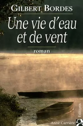 Couverture du produit · Une vie d'eau et de vent