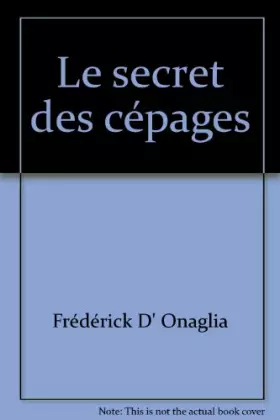 Couverture du produit · Le secret des cépages