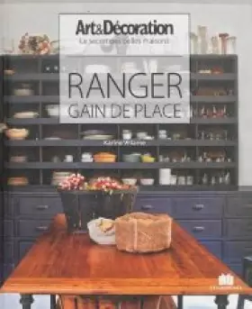 Couverture du produit · Arts & Décoration Le secret des belles maisons Extrait du livre Ranger gain de place
