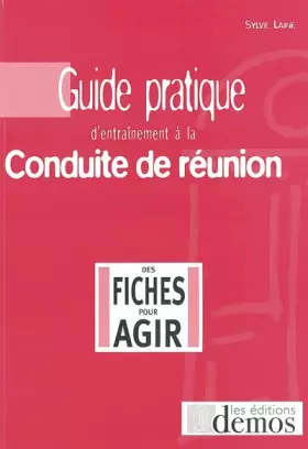Couverture du produit · Guide pratique d'entraînement à la conduite de réunion