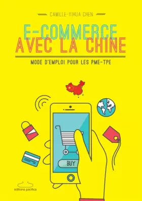 Couverture du produit · E-commerce avec la Chine: Mode d'emploi pour les PME-TPE