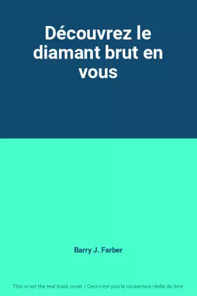 Couverture du produit · Découvrez le diamant brut en vous