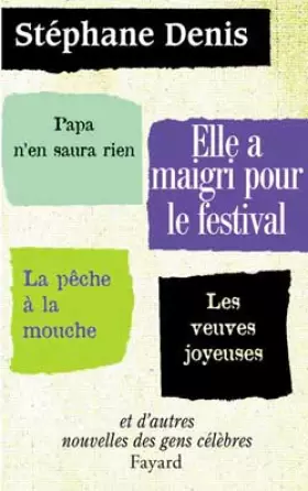 Couverture du produit · Elle a maigri pour le festival : nouvelles des gens célèbres