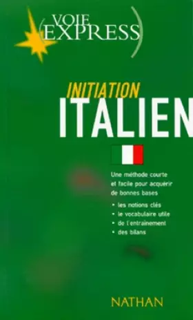 Voie express : Initiation Italien (1 livre + 1 cassette) - Ferdeghini